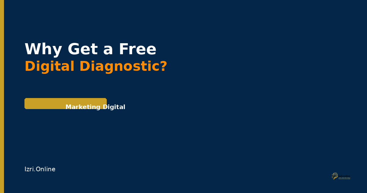 Why Get a Free Digital Diagnostic?