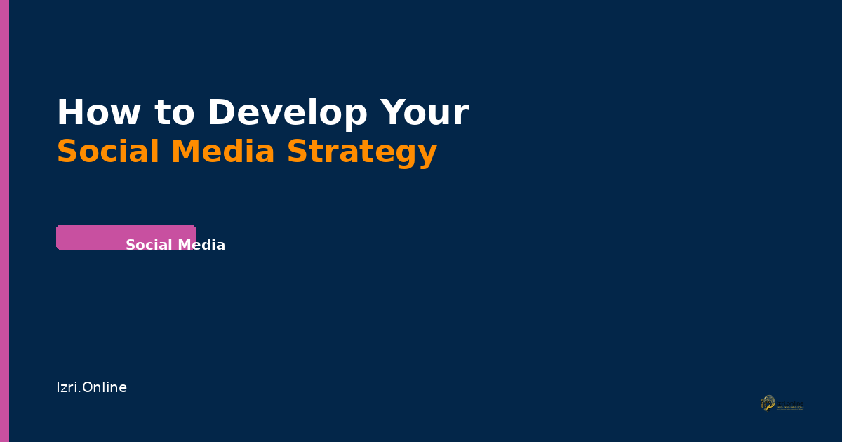 How to Develop Your Social Media Strategy in Morocco