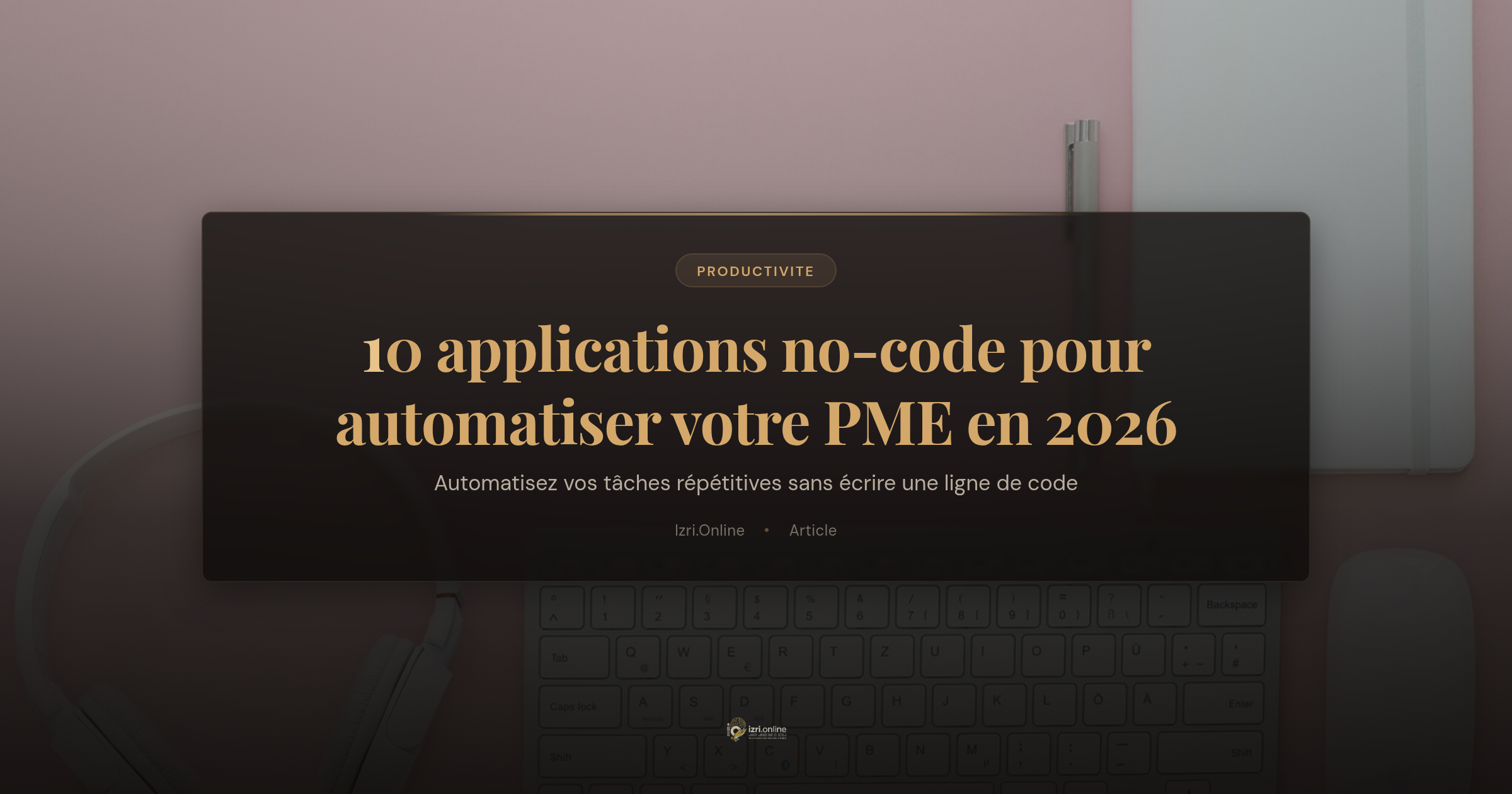 10 applications no-code pour automatiser votre PME en 2026