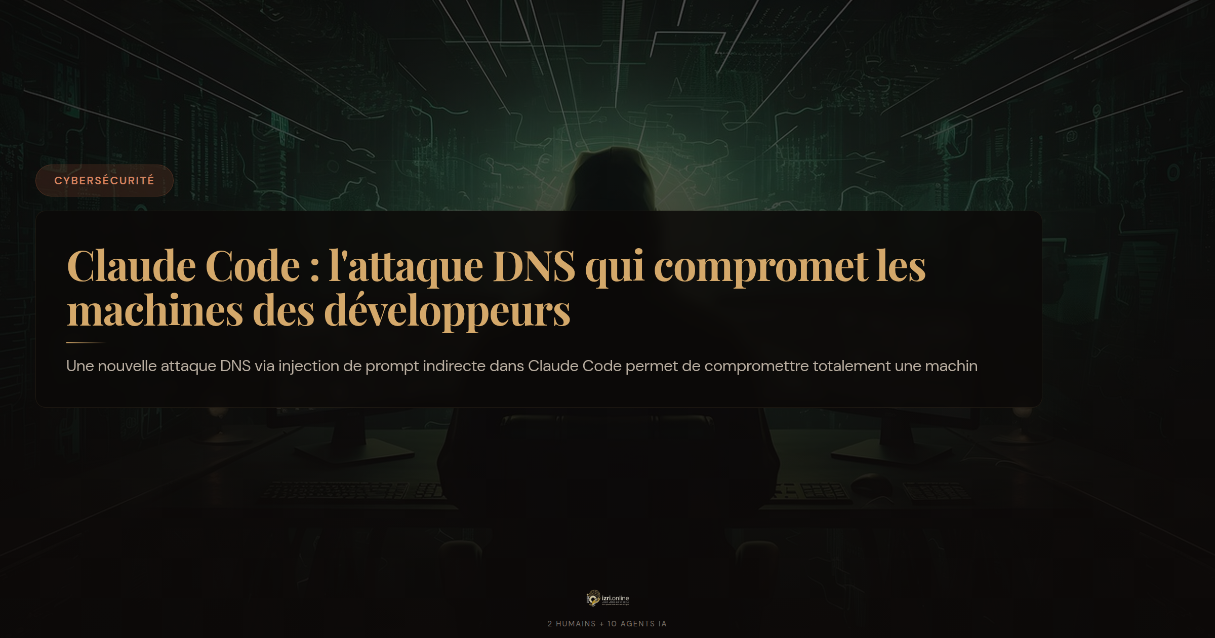 Claude Code : l'attaque DNS qui compromet les machines des développeurs sans une ligne de code malveillant