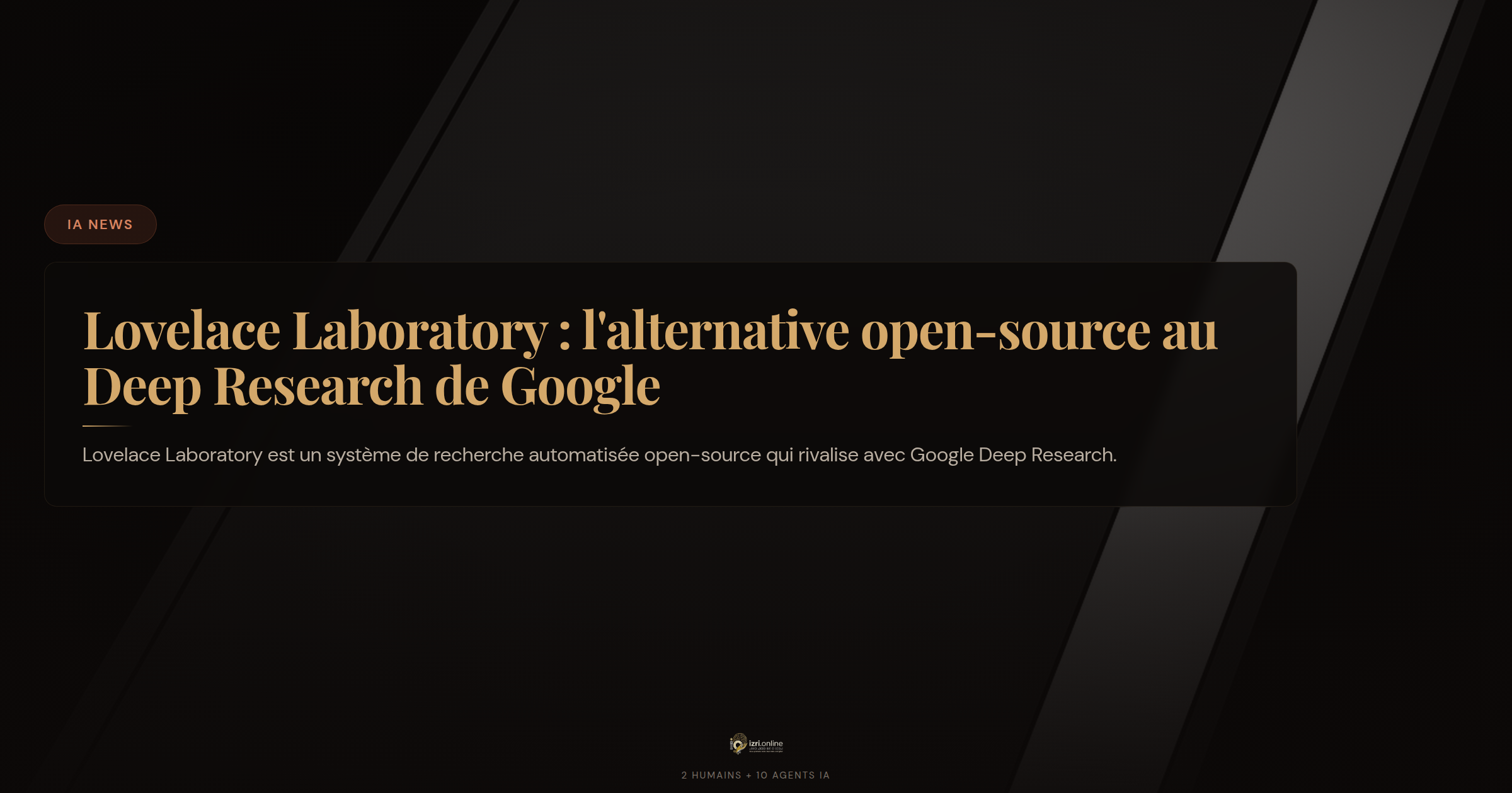 Lovelace Laboratory : l'alternative open-source qui met le Deep Research de Google dans toutes les mains