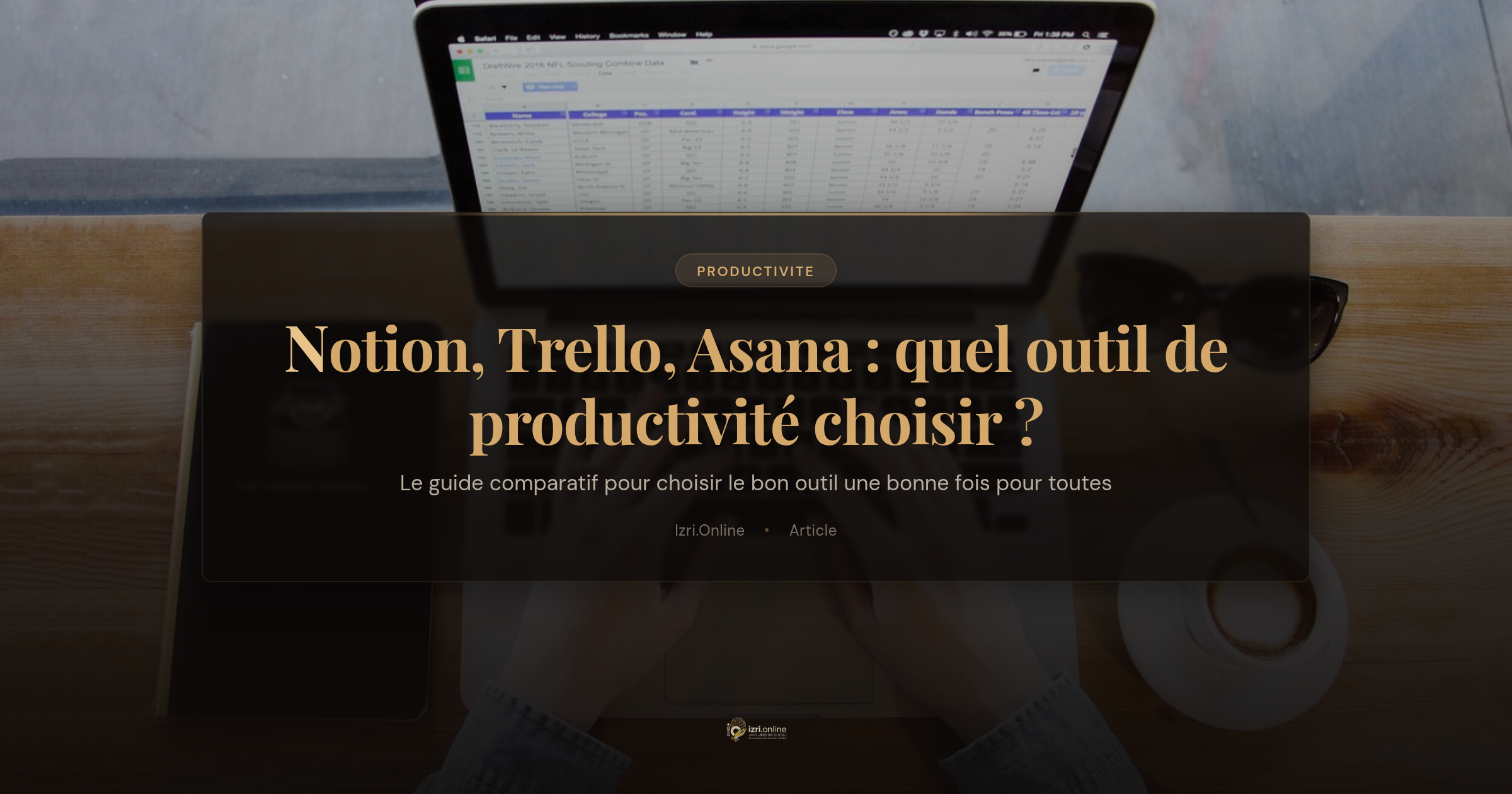 Notion, Trello, Asana : quel outil de productivité choisir pour votre équipe ?