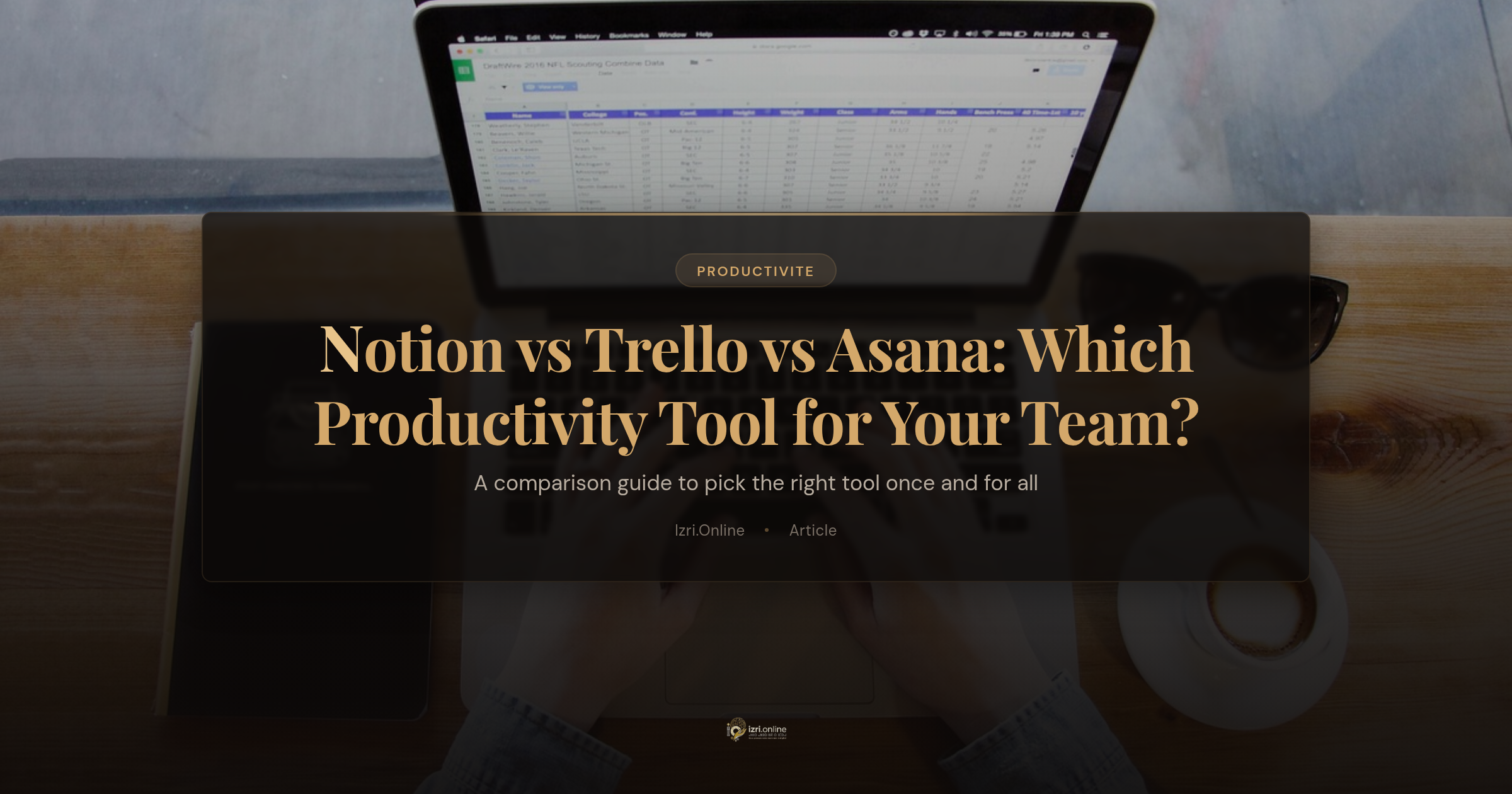 Notion vs Trello vs Asana: Which Productivity Tool for Your Team?
