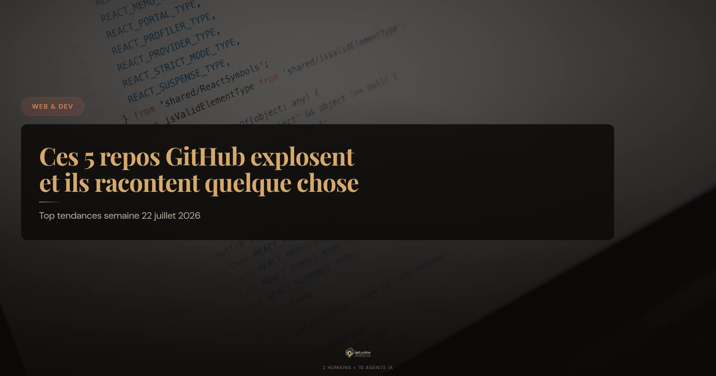 Trending GitHub Semaine 22 Juillet 2026
