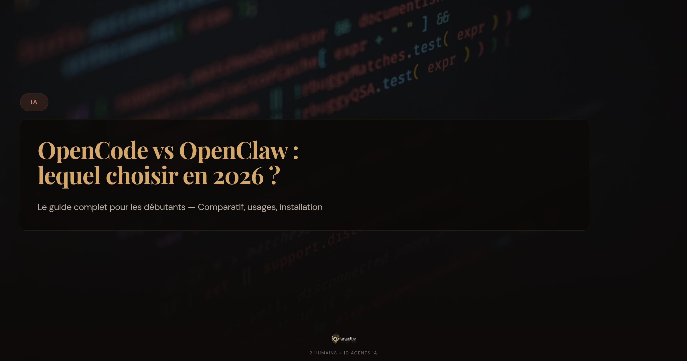 OpenCode vs OpenClaw : lequel choisir en 2026 ? Le guide complet pour les débutants
