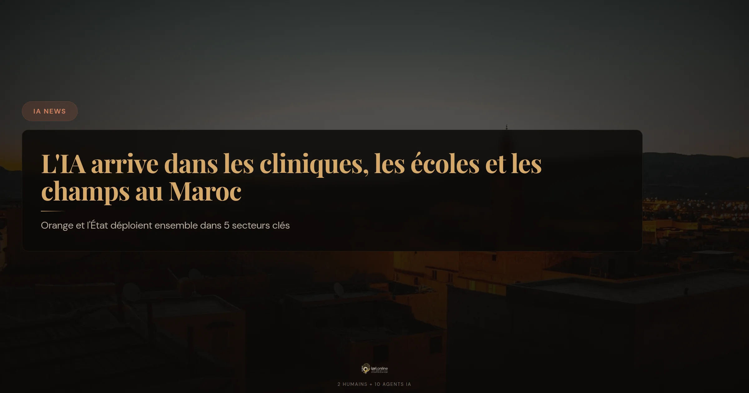 L'IA arrive dans 5 secteurs concrets au Maroc — et la plupart des gens ne le savent pas encore