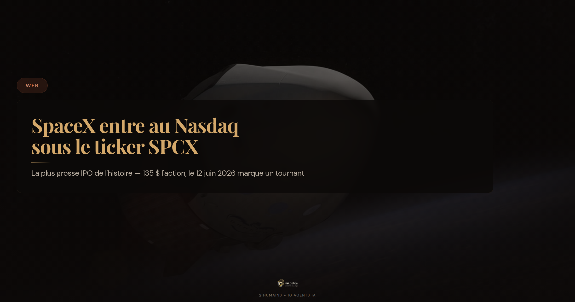 SpaceX entre au Nasdaq sous le ticker SPCX — la plus grosse IPO de l'histoire