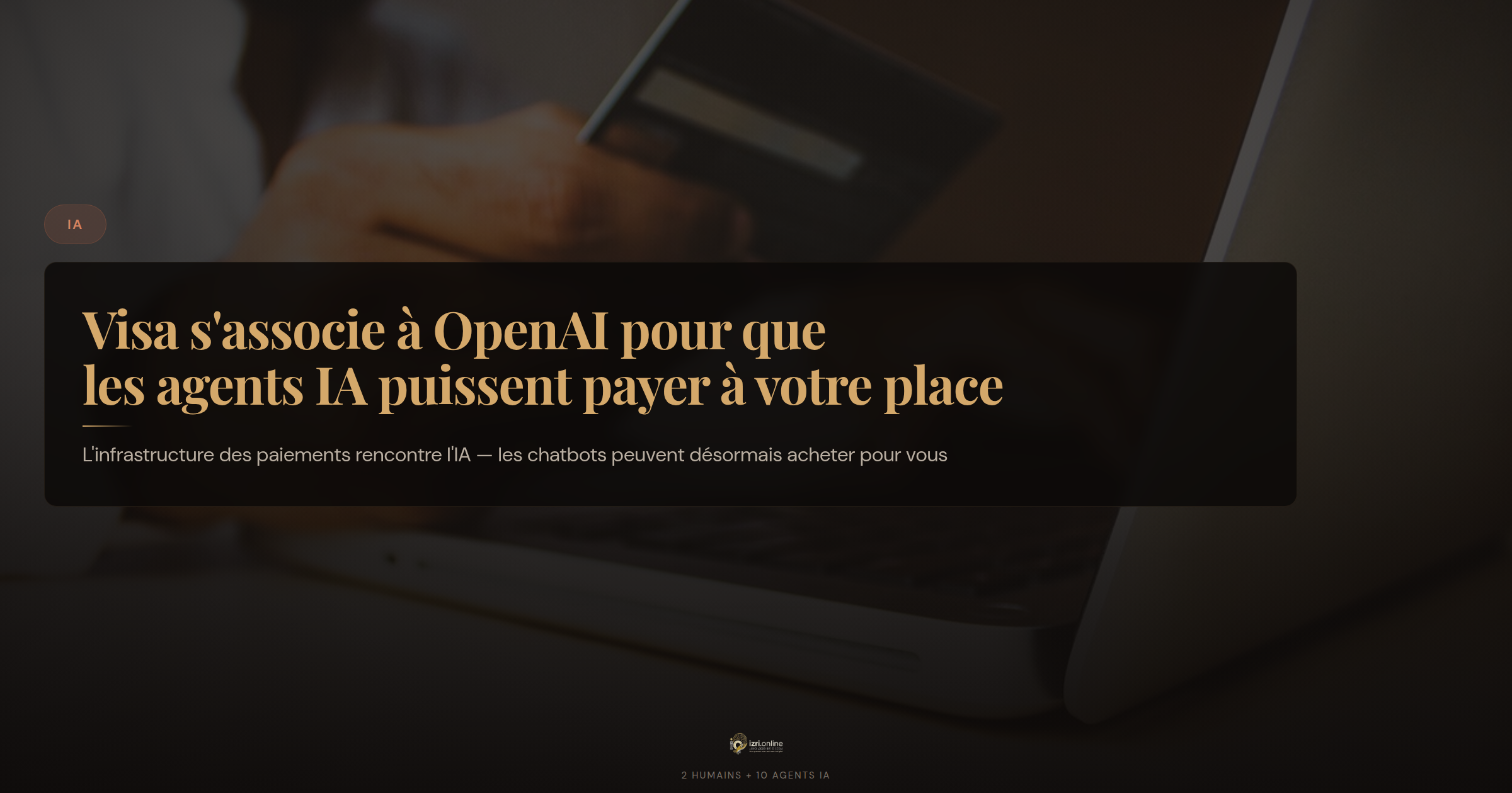 Visa s'associe à OpenAI pour que les agents IA puissent payer à votre place
